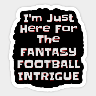 Fantasy Football Player, Funny Fantasy Football, Football Intrigue Sticker